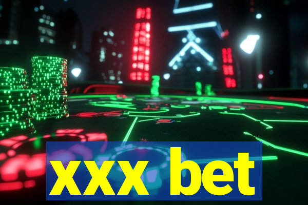 xxx bet